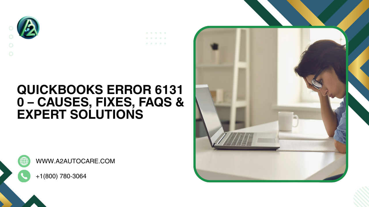 QuickBooks Error 6131 0 – Causes, Fixes, FAQs & Expert...